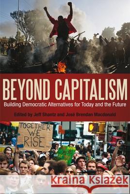 Beyond Capitalism Shantz, Jeff 9781623562625 Bloomsbury Academic - książka