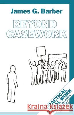 Beyond Casework James G Barber 9780333548769  - książka