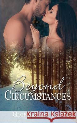 Beyond Circumstances Gloria Joynt-Lang 9781509244249 Wild Rose Press - książka