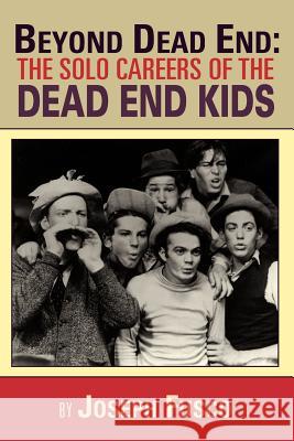 Beyond Dead End: The Solo Careers of the Dead End Kids Fusco, Joseph 9781593932152 Bearmanor Media - książka