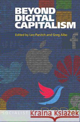 Beyond Digital Capitalism: New Ways of Living: Socialist Register 2021 Leo Panitch, Greg Albo 9781583678831 Monthly Review Press,U.S. - książka