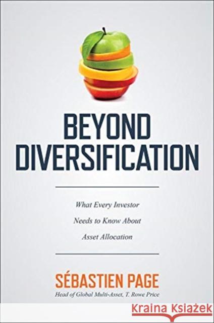 Beyond Diversification: What Every Investor Needs to Know About Asset Allocation Sebastien Page 9781260474879 McGraw-Hill Education - książka