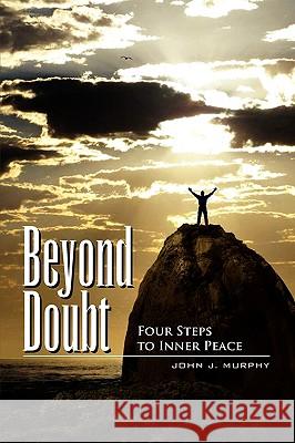 Beyond Doubt John J. Murphy 9781441570574 Xlibris Corporation - książka