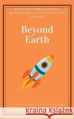 Beyond Earth Agustin Durquet   9798388551092 Independently Published - książka