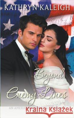 Beyond Enemy Lines Kathryn Kaleigh 9798215218266 Kst Publishing - książka