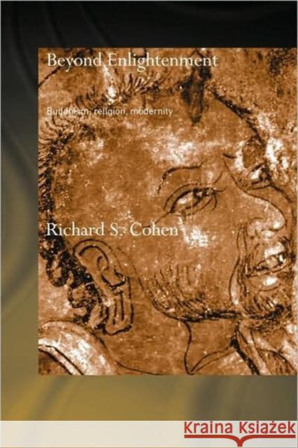 Beyond Enlightenment: Buddhism, Religion, Modernity Cohen, Richard 9780415372947 Routledge - książka