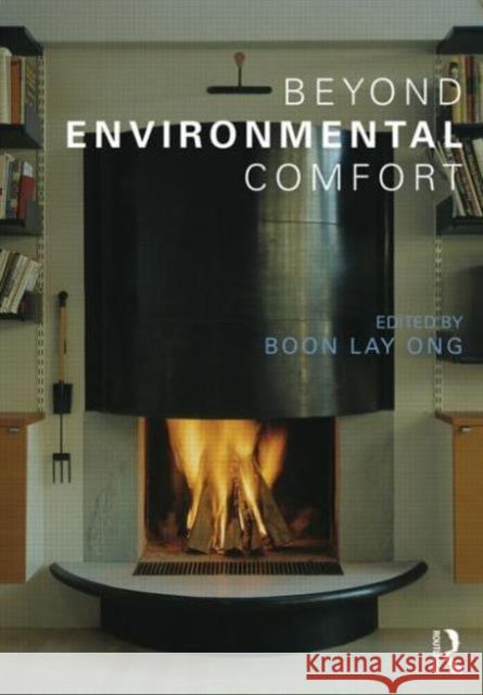 Beyond Environmental Comfort Boon Lay Ong 9780415453691  - książka