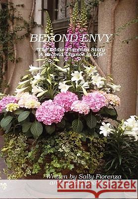 Beyond Envy Sally Fiorenza, Gerald Peckham 9780557009107 Lulu.com - książka