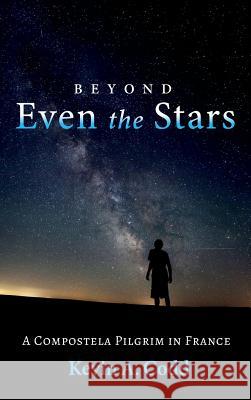 Beyond Even the Stars Kevin A Codd 9781532641923 Wipf & Stock Publishers - książka