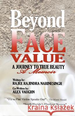 Beyond Face Value Raj E. Rajindra Narinesingh 9781475957174 iUniverse.com - książka