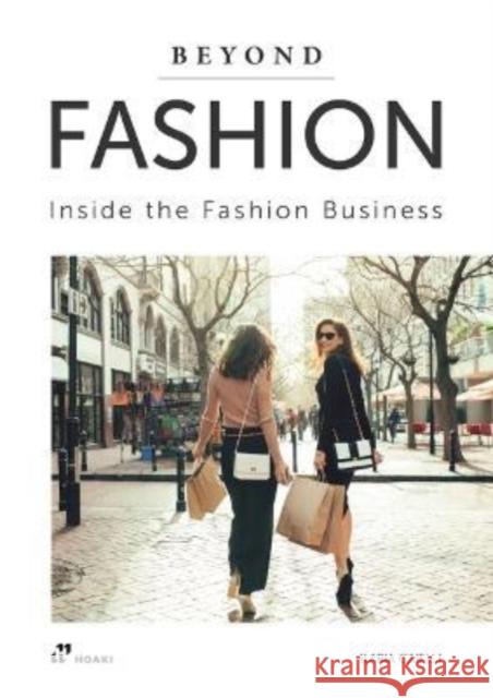 Beyond Fashion: Inside the Fashion Business Ilaria Caielli 9788417656737 Hoaki - książka