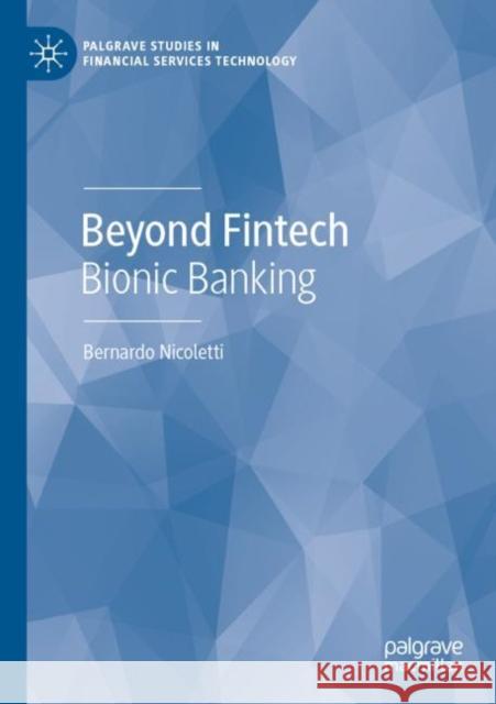 Beyond Fintech Bernardo Nicoletti 9783030962197 Springer International Publishing - książka