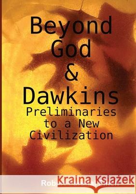 Beyond God & Dawkins Robert Parsifal Finch 9780244568559 Lulu.com - książka
