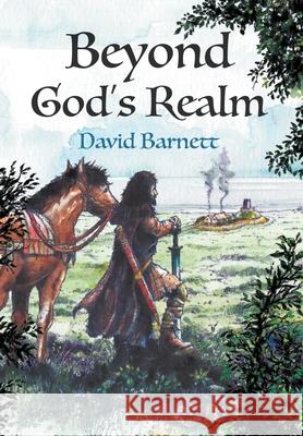 Beyond God’s Realm David Barnett 9781800316478 New Generation Publishing - książka