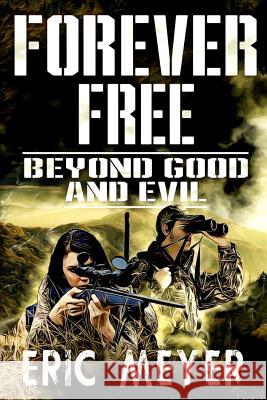 Beyond Good and Evil Eric Meyer 9781093589610 Independently Published - książka