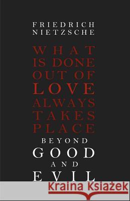 Beyond Good and Evil Friedrich Wilhelm Nietzsche 9781453651025 Createspace - książka