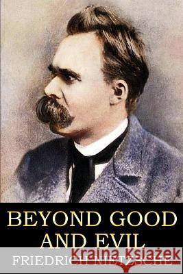 Beyond Good and Evil Friedrich Wilhelm Nietzsche Helen Zimmern 9781519677099 Createspace Independent Publishing Platform - książka