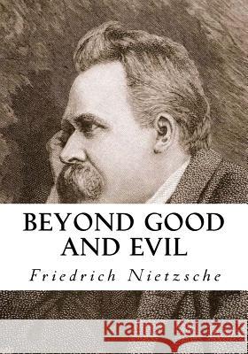 Beyond Good and Evil Friedrich Wilhelm Nietzsche Helen Zimmern 9781533295903 Createspace Independent Publishing Platform - książka