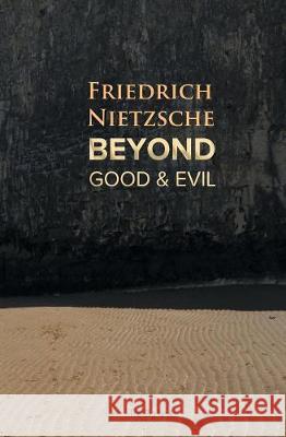 Beyond Good and Evil Friedrich Wilhelm Nietzsche 9781787246614 Big Nest - książka