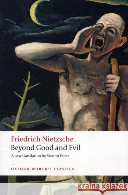 Beyond Good and Evil: Prelude to a Philosophy of the Future Friedrich Nietzsche 9780199537075 Oxford University Press - książka