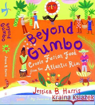 Beyond Gumbo: Creole Fusion Food from the Atlantic Rim Jessica B. Harris 9781476726250 Simon & Schuster - książka