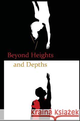 Beyond Heights and Depths Christian Brown Charli Infante 9781533184108 Createspace Independent Publishing Platform - książka