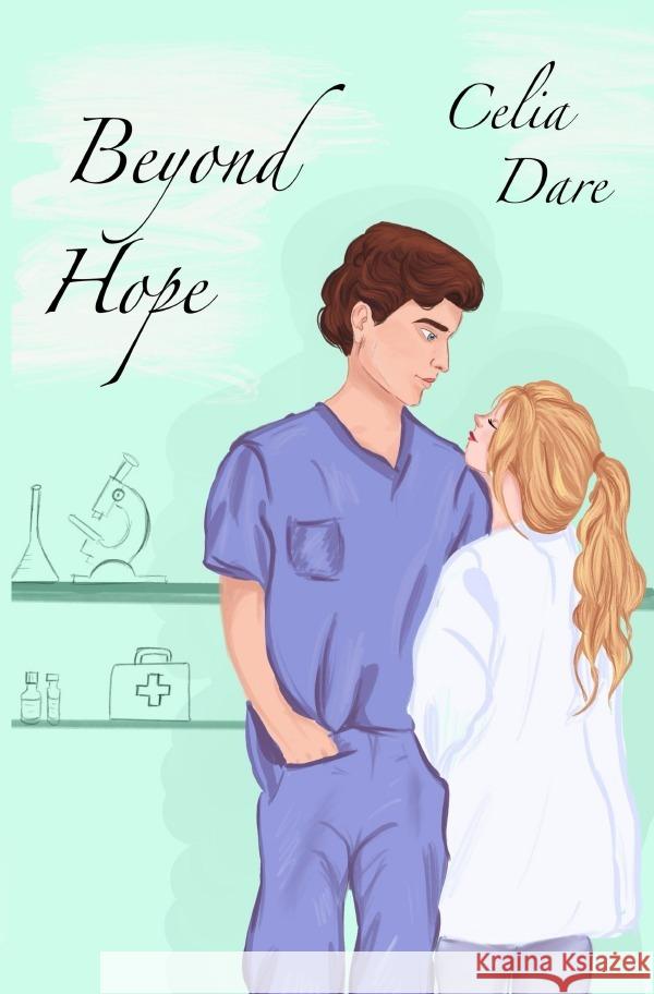Beyond Hope Dare, Celia 9783818716325 epubli - książka