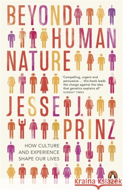 Beyond Human Nature : How Culture and Experience Shape Our Lives Jesse J Prinz 9780141019345  - książka