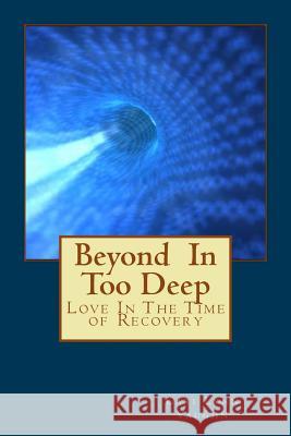 Beyond In Too Deep Vaughn, Cari Lynn 9781523717262 Createspace Independent Publishing Platform - książka