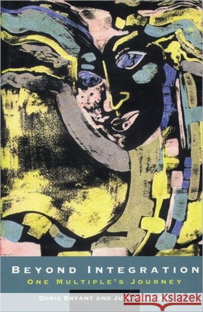 Beyond Integration: One Multiple's Journey Bryant, Doris 9780393702064 W. W. Norton & Company - książka