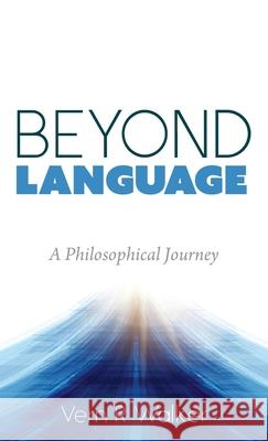 Beyond Language Vern R Walker 9781666701548 Resource Publications (CA) - książka