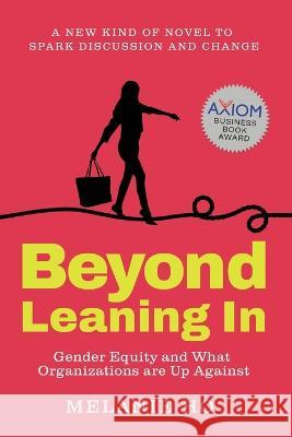 Beyond Leaning In Melanie Ho 9781954106000 Strategic Imagination - książka