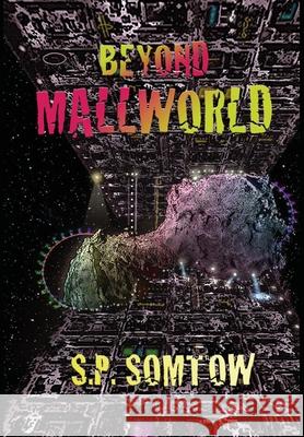 Beyond Mallworld S. P. Somtow Karl Kofoed 9781940999036 Diplodocus Press - książka