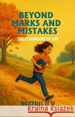 Beyond Marks and Mistakes Th e Classroom of Life Neethu U 9789349488298 Book Nest Publishing - książka