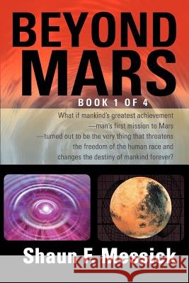Beyond Mars Shaun F. Messick 9780595373499 iUniverse - książka