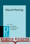 Beyond Meaning  9789027209269 John Benjamins Publishing Co