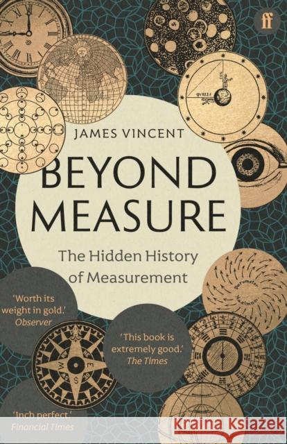 Beyond Measure: The Hidden History of Measurement James Vincent 9780571354221 Faber & Faber - książka