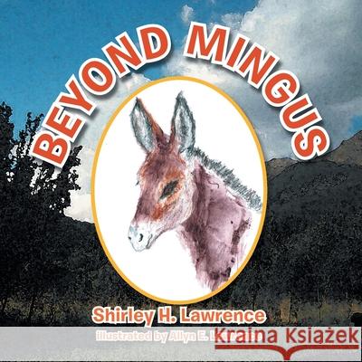 Beyond Mingus Shirley H Lawrence   9781483613666 Xlibris - książka