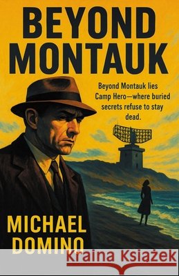 Beyond Montauk Jones, Elizabeth, Weber, Carol Ruth, Domino, Michael 9798282644401 Independently Published - książka