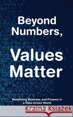 Beyond Numbers, Values Matter Opeyemi Aro 9781969844386 Book Publishing Group LLC - książka