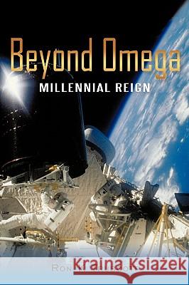 Beyond Omega: Millennial Reign Truscott, Ron K. 9781450229418 iUniverse.com - książka