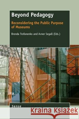 Beyond Pedagogy Brenda Trofanenko Avner Segall 9789462096301 Sense Publishers - książka