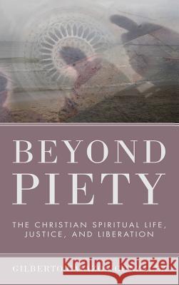 Beyond Piety Gilberto Ofm Cavazos-González 9781498256513 Wipf & Stock Publishers - książka