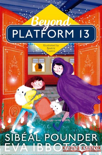 Beyond Platform 13 Sibéal Pounder, Beatriz Castro 9781529002874 Pan Macmillan - książka