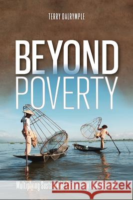 Beyond Poverty Dalrymple, Terry 9781645083177 William Carey Library Publishers - książka