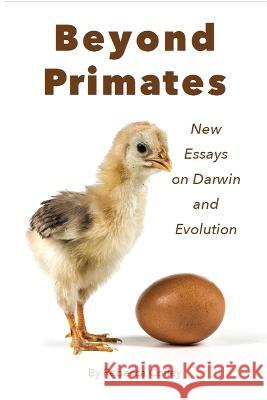 Beyond Primates: New Essays on Darwin and Evolution Rebecca Coffey   9798986606927 Beck and Branch - książka