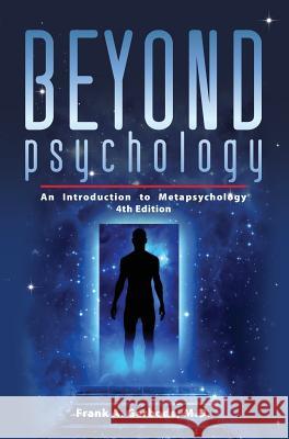 Beyond Psychology: An Introduction to Metapsychology Gerbode, Frank A. 9781615991242 Applied Metapsychology International Press - książka