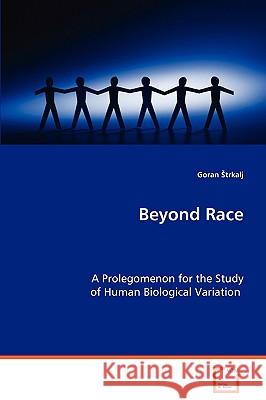 Beyond Race Goran Strkalj 9783639079685 VDM VERLAG DR. MULLER AKTIENGESELLSCHAFT & CO - książka