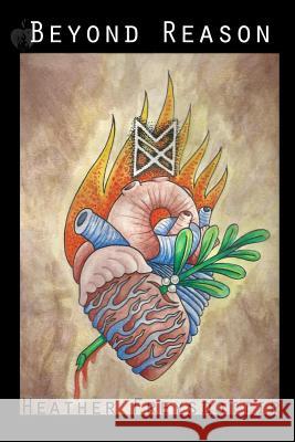 Beyond Reason Heather Freysdottir 9780978740146 Burning Heart Press - książka