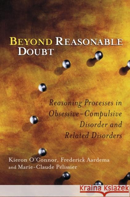 Beyond Reasonable Doubt O'Connor, Kieron 9780470868775 JOHN WILEY AND SONS LTD - książka